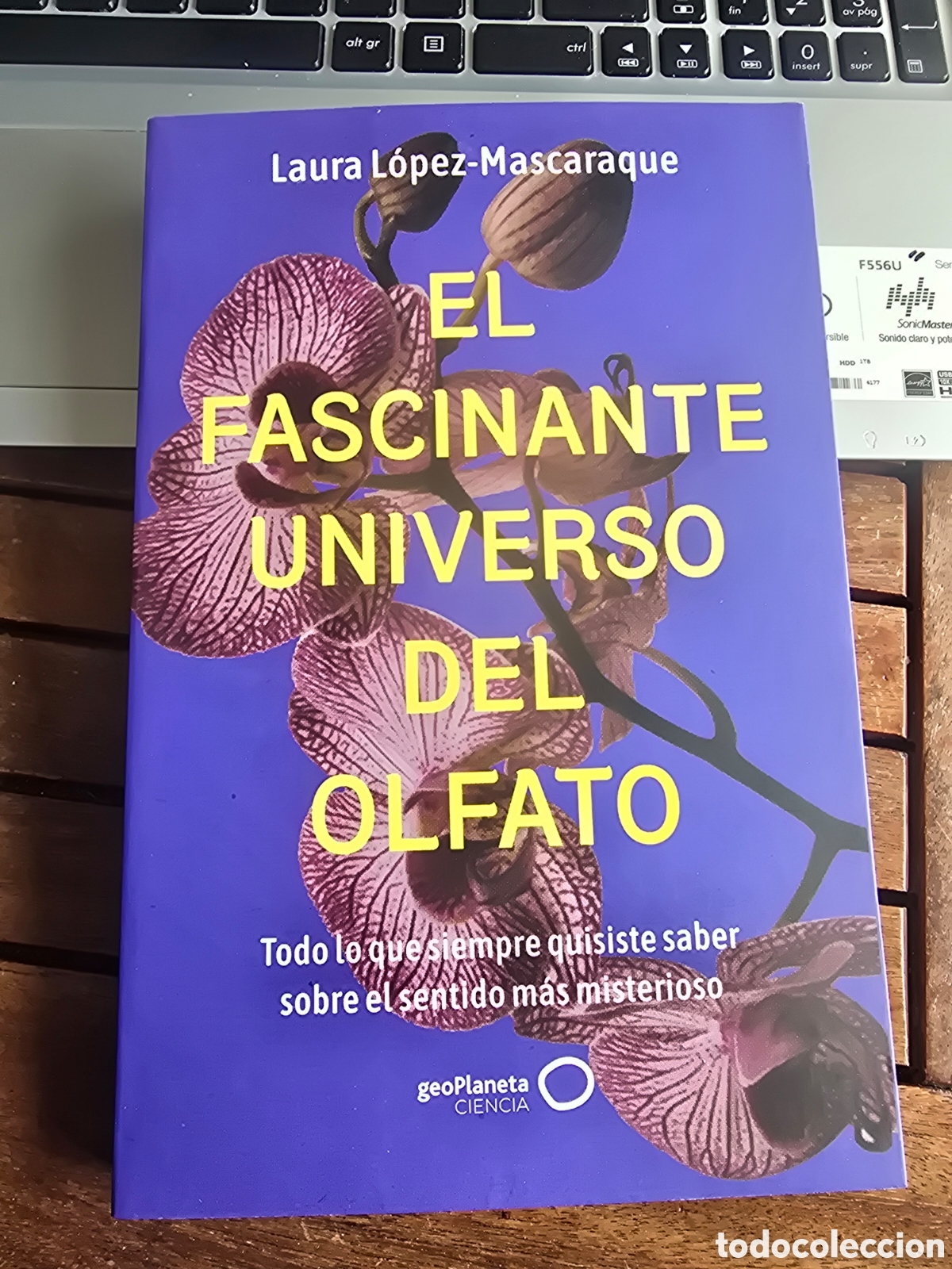 Libros de segunda mano: El fascinante universo del olfato Laura L&oacute;pez Mascaraque Editorial GEOPLANETA 2026 Biolog&iacute;a