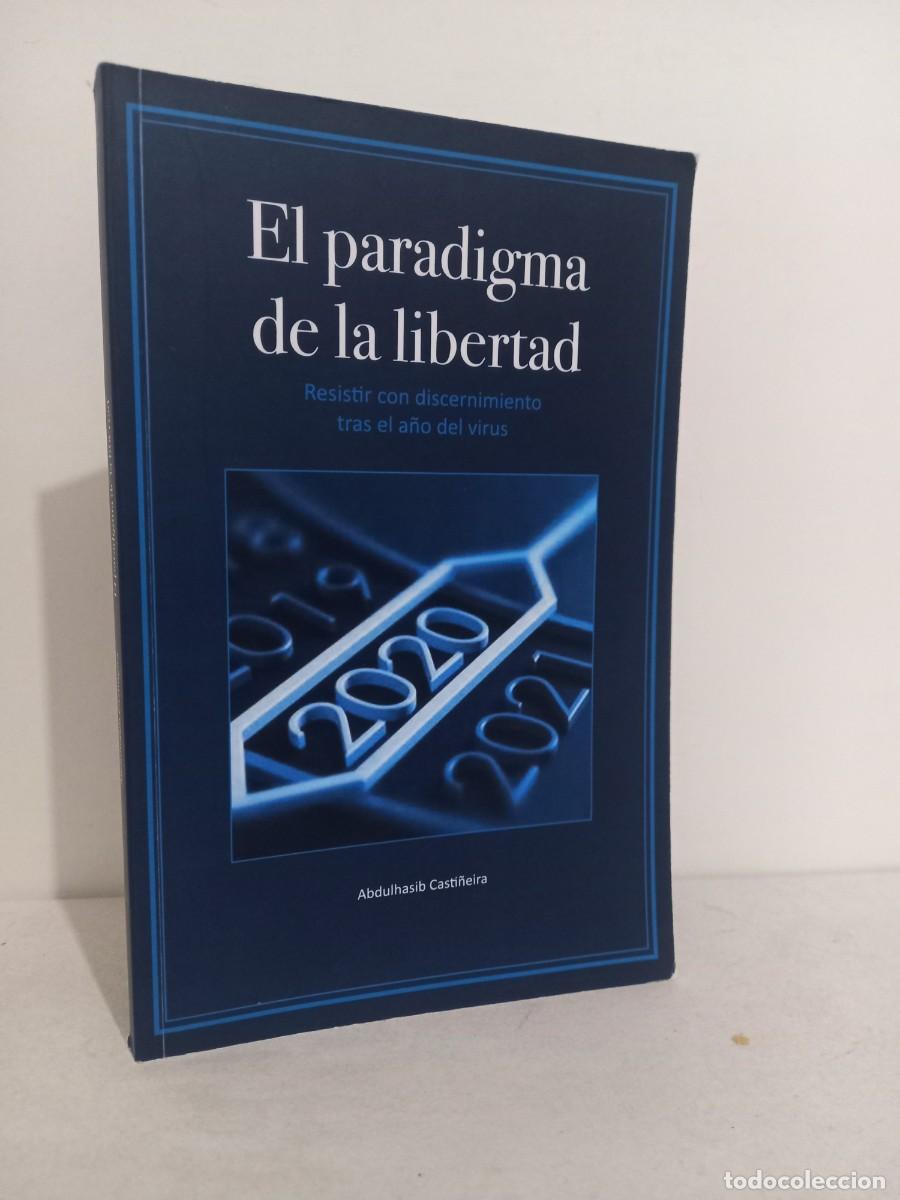 Libros de segunda mano: El paradigma de la libertad. Abdulhasib Casti&ntilde;eira. Editorial Gami 2021