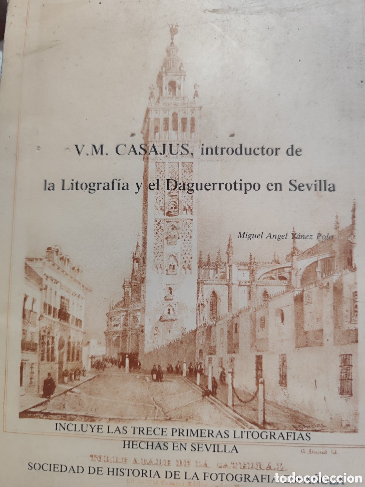 Livres d'occasion: LA LITOGRAFIA Y EL DAGUERROTIPO EN SEVILLA RF305