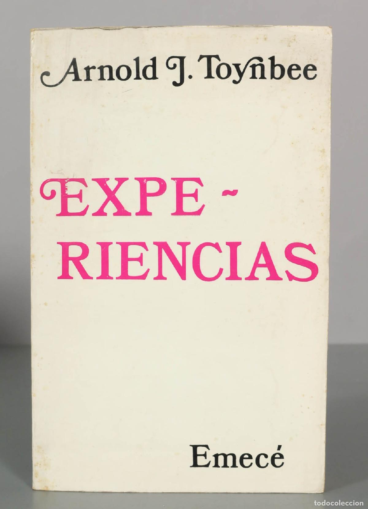 Libros de segunda mano: Experiencias - Arnold J. Toynbee - Emec&eacute;