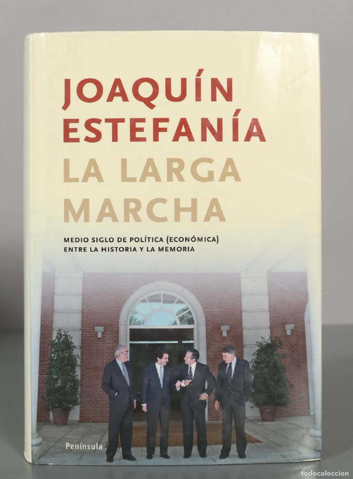 Libros de segunda mano: La larga marcha: Medio siglo de pol&iacute;tica (econ&oacute;mica) entre la historia y la memoria - Joaqu&iacute;n Estefa