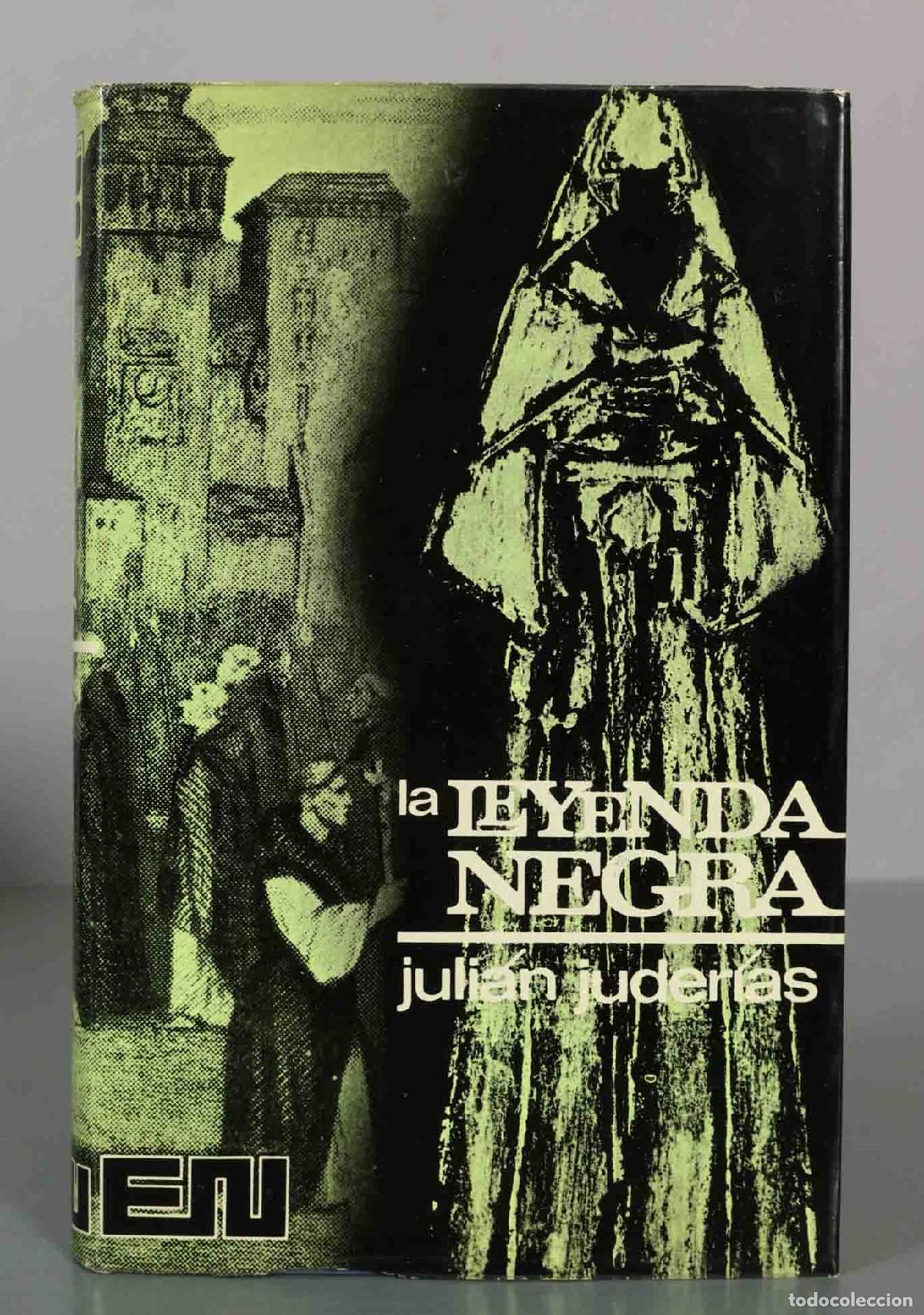 Libros de segunda mano: La leyenda negra - Juli&aacute;n Juder&iacute;as - Editora Nacional