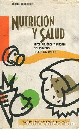 Libros de segunda mano: Nutricion y salud: Mitos, peligros y errores de las dietas de adelgazamiento - Francisco Grande Covi