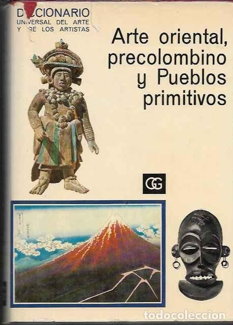 Libros de segunda mano: Diccionario universal del arte y los artistas. Arte oriental, precolombino y Pueblos primitivos - Ro