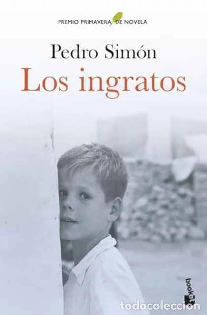 Libros de segunda mano: Los ingratos - Pedro Simon