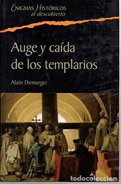 Libros de segunda mano: Auge y ca&iacute;da de los Templarios - Alain Demurger