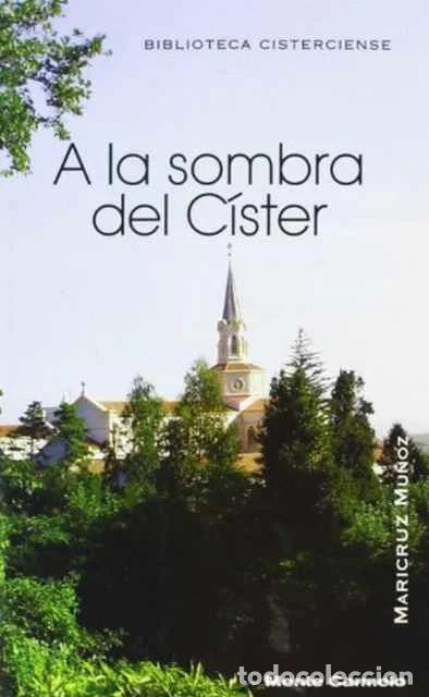 Libros de segunda mano: A la sombra del C&iacute;ster - Maricruz Mu&ntilde;oz