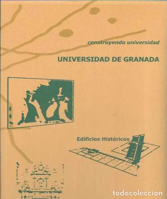 Libros de segunda mano: Construyendo Universidad. Universidad de Granada. Edificios Hist&oacute;ricos y Edificios Contempor&aacute;neos. - - Foto 1
