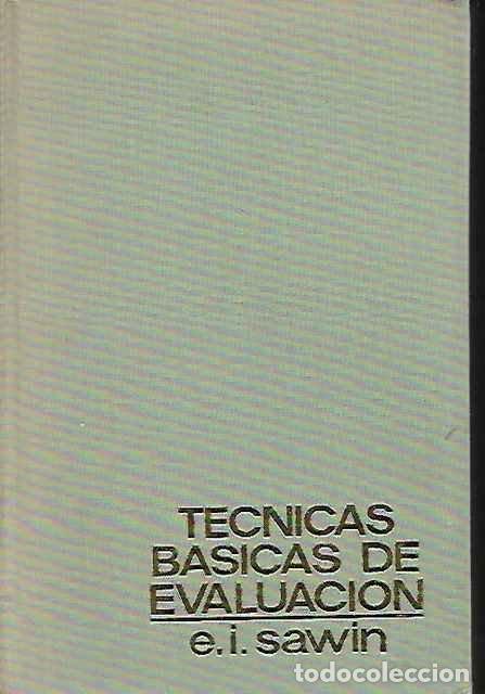 Libros de segunda mano: T&eacute;cnicas b&aacute;sicas de evaluaci&oacute;n - E. I. Sawin - Foto 1