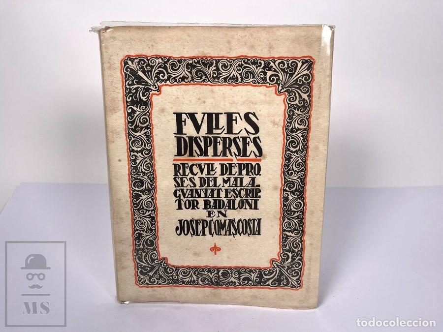 Libros de segunda mano: Libro en Catal&aacute;n - Fulles Disperses - Recull Proses Escriptor Badalon&iacute; Josep Comas Costa