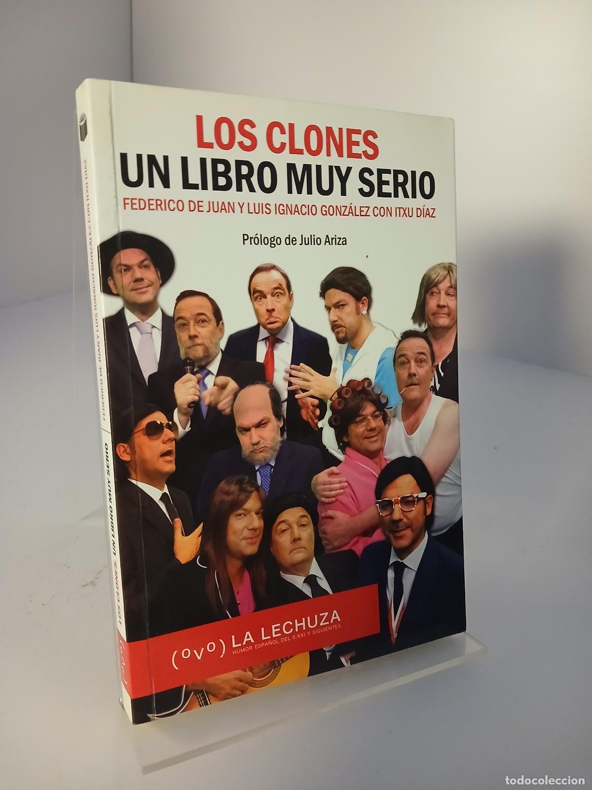 Libros de segunda mano: Los Clones un libro muy serio - Federico de Juan