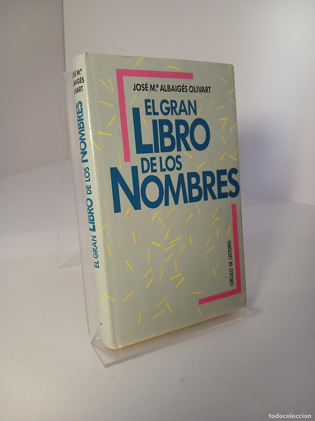 Libros de segunda mano: El gran libro de los nombres - Josep M. Albaig&egrave;s