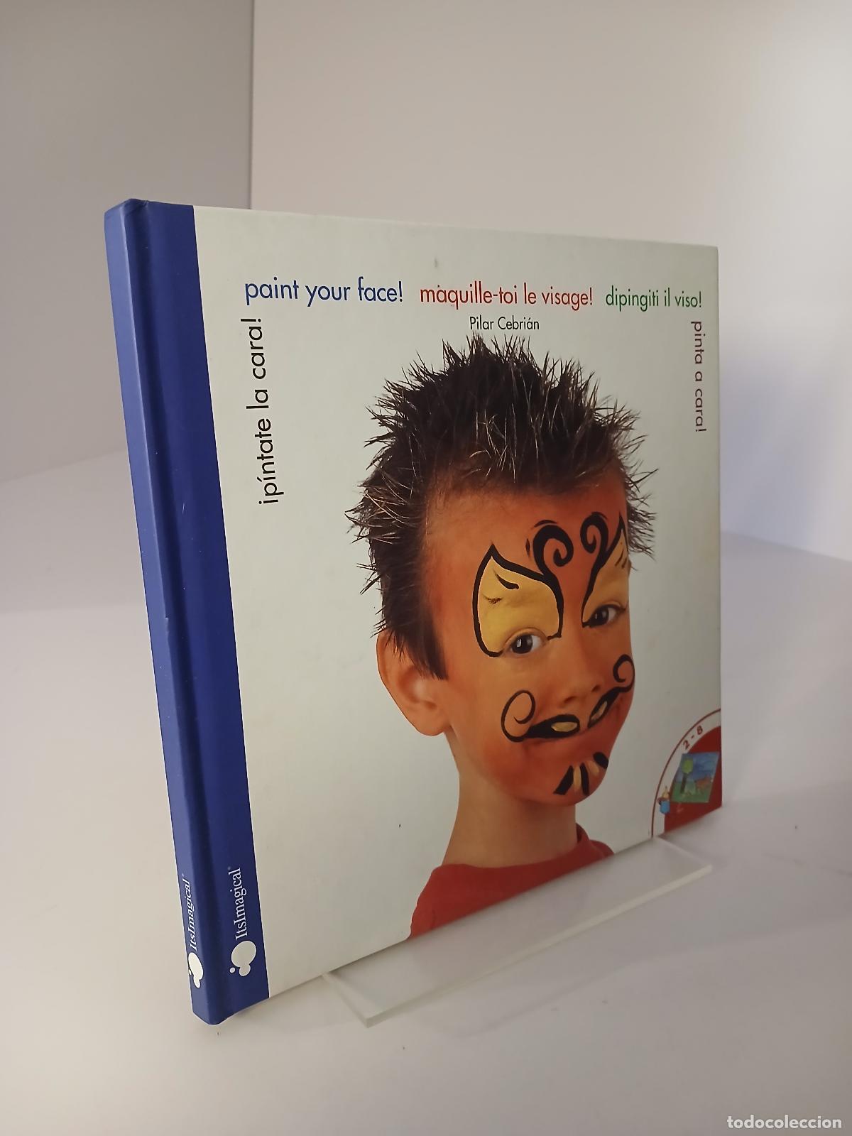 Libros de segunda mano: &iexcl;P&iacute;ntate la cara! paint your face! - Pilar Cebri&aacute;n