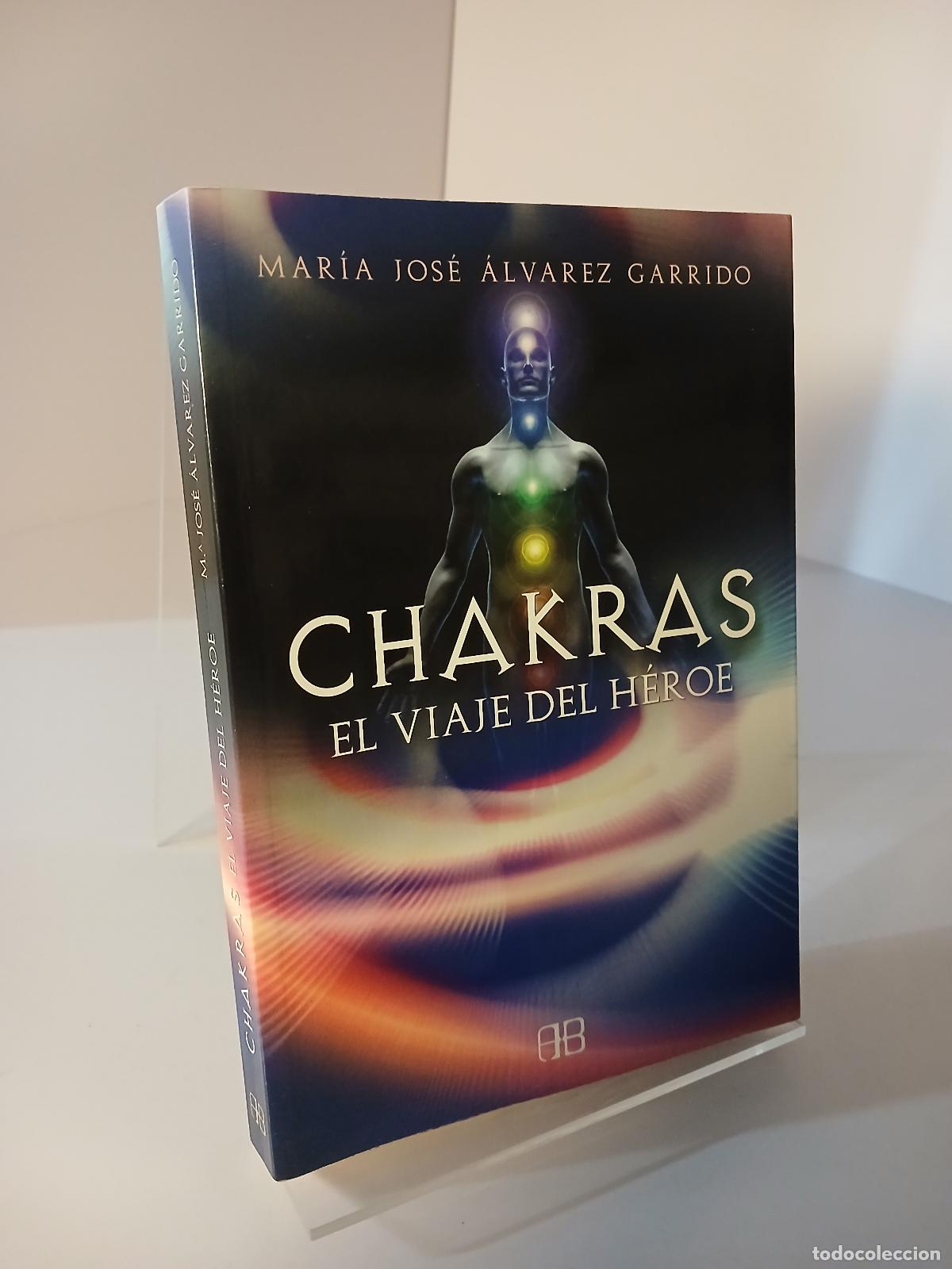 Libros de segunda mano: Chakras, el viaje del h&eacute;roe - Mar&iacute;a Jos&eacute; &Aacute;lvarez Garrido