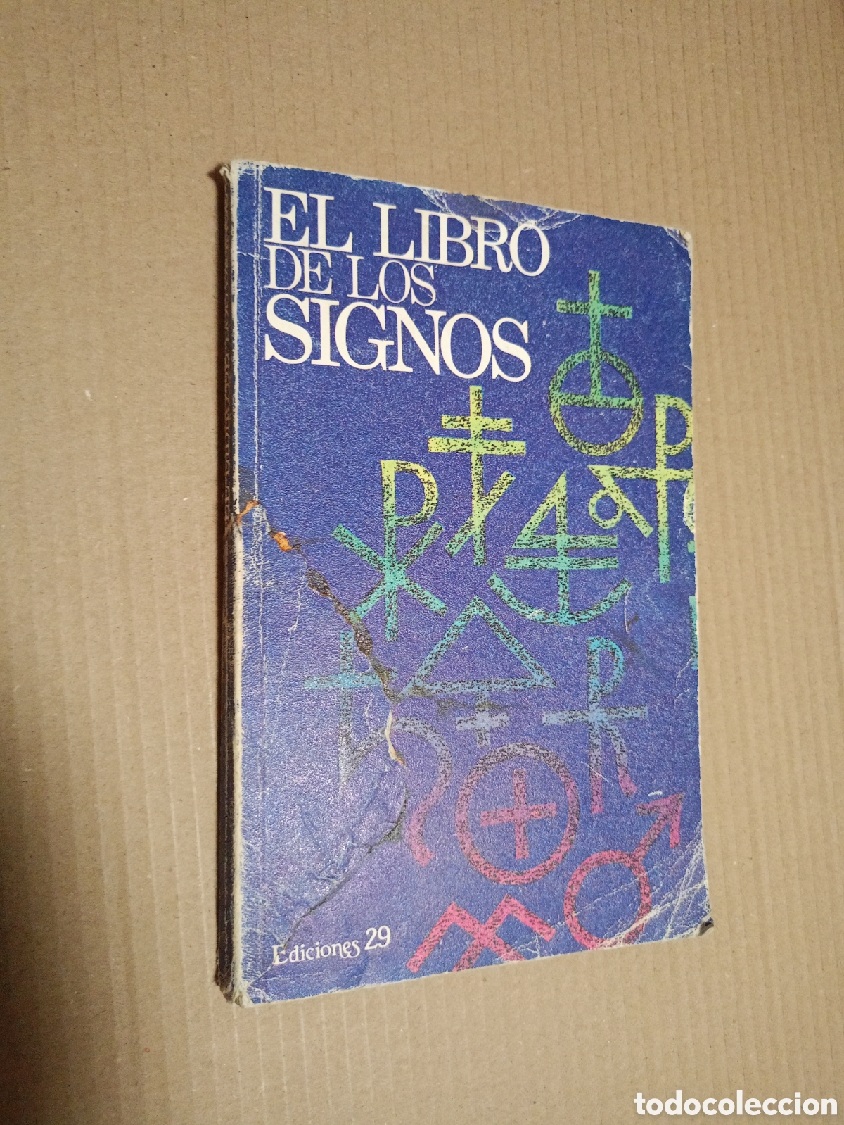 Libros de segunda mano: El Libro de los Signos, por Mariano J. V&aacute;zquez Alonso y Joaqu&iacute;n Casta&ntilde;er (Ediciones 29, 1991).