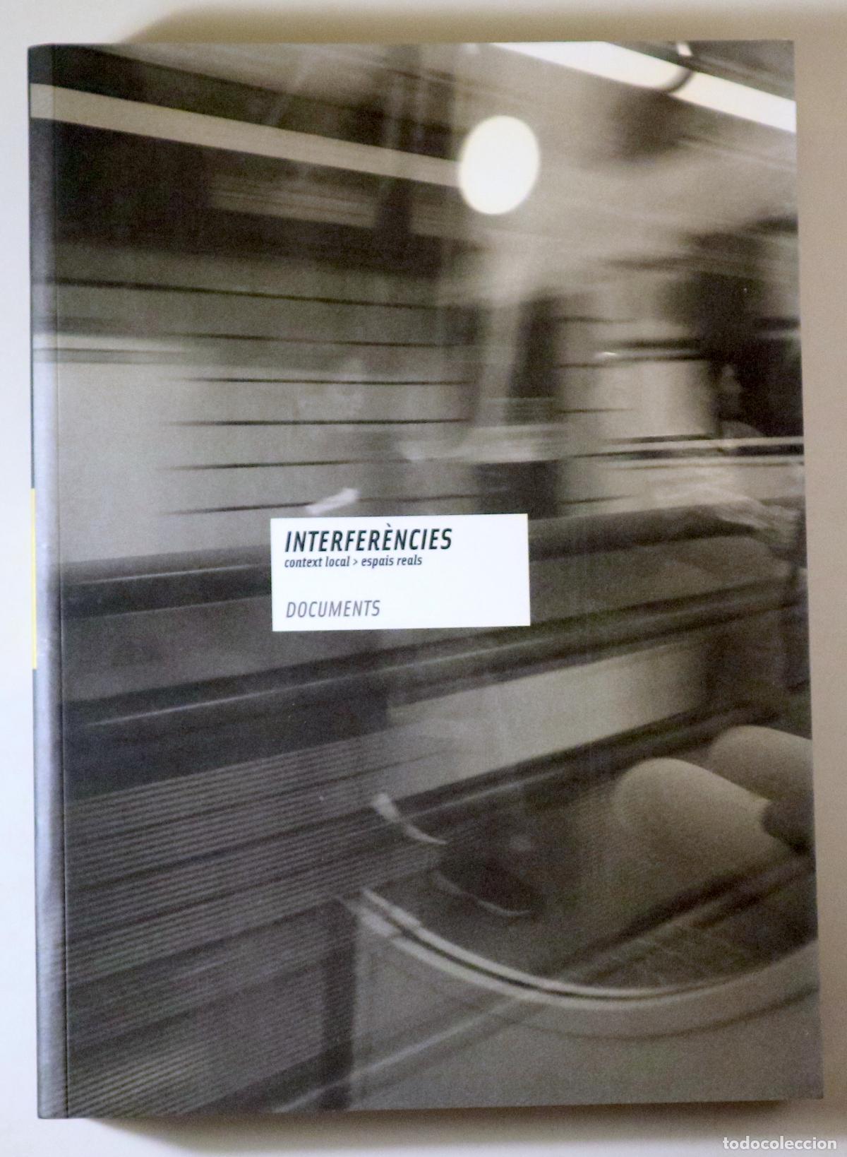 Libri di seconda mano: INTERFER&Egrave;NCIES. Context local. Espais reals. Documents - Barcelona 2002 - Il&middot;lustrat
