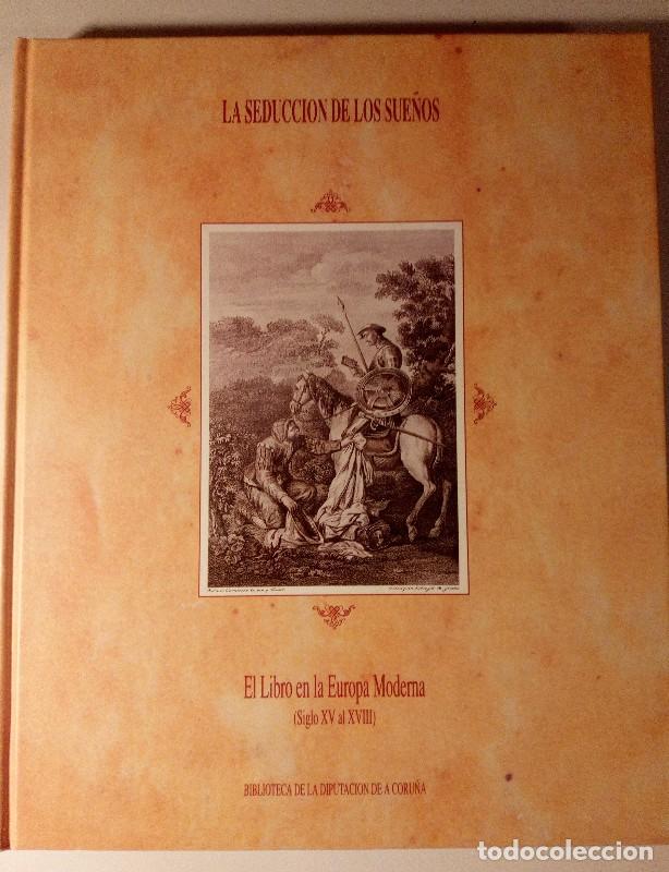 Libros de segunda mano: La Seducci&oacute;n en los Sue&ntilde;os: El Libro de la Europa Moderna - Luis Miguel Fern&aacute;ndez - Diputaci&oacute;n Coru&ntilde;