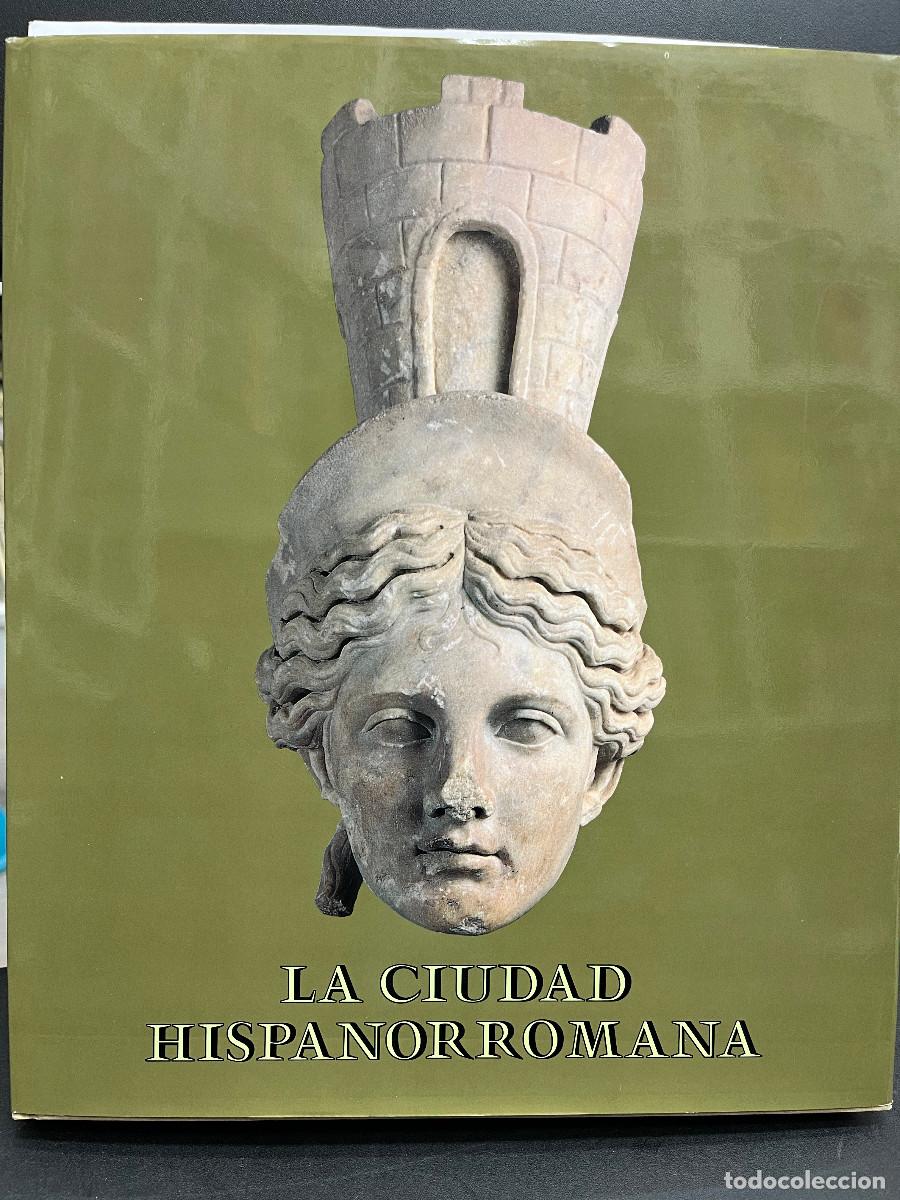 Libros de segunda mano: La Ciudad Hispanorromana