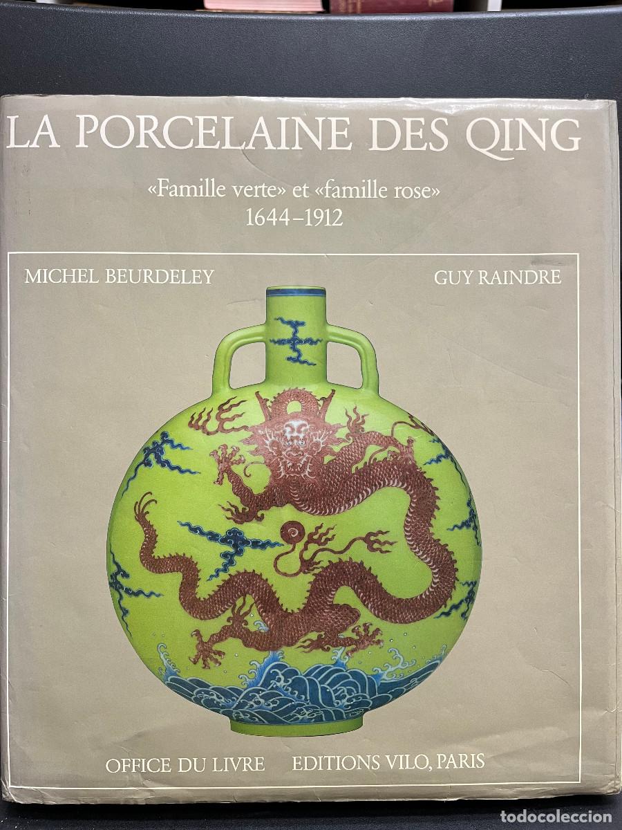 Libros de segunda mano: La Porcelaine de Qing &rdquo;Famille verte&rdquo; et &rdquo;Famille rose&rdquo;