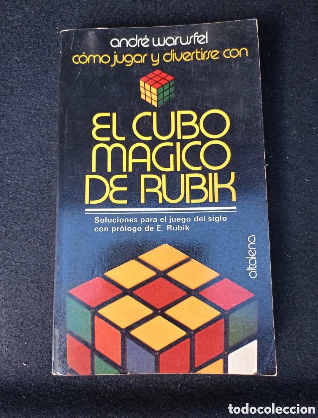 Second hand books: El cubo m&aacute;gico de Rubik Andr&eacute; Warusfel
