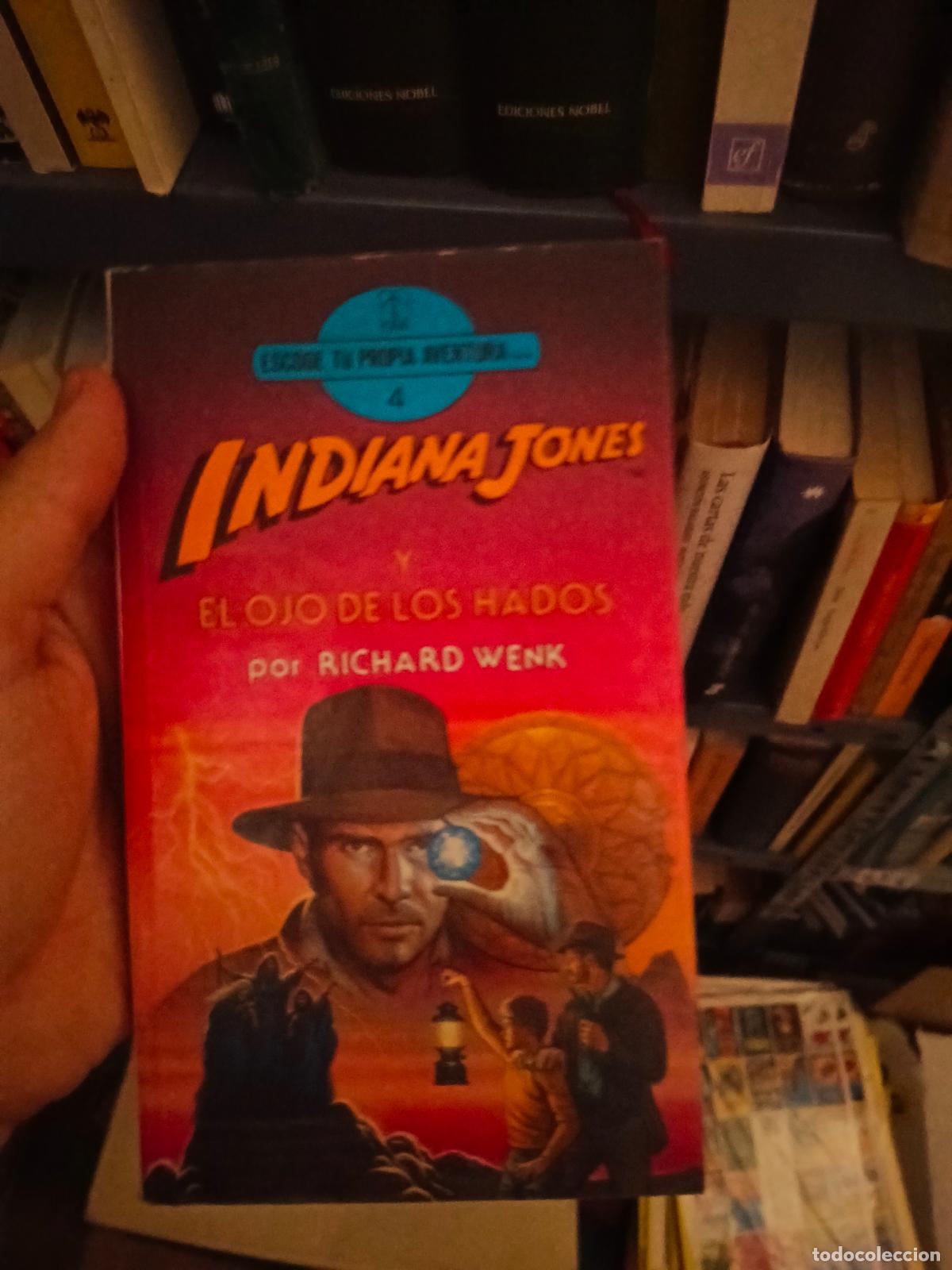 Libros de segunda mano: LIBROJUEGO INDIANA JONES 4 Y EL OJO DE LOS HADOS ESCOGE TU PROPIA AVENTURA TORAY
