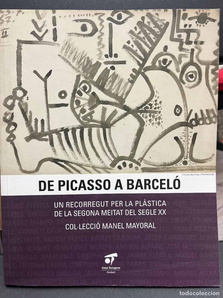 Libros de segunda mano: DE PICASSO A BARCEL&Oacute;. Un recorregut per la pl&agrave;stoca de la segona meitat del segle XX