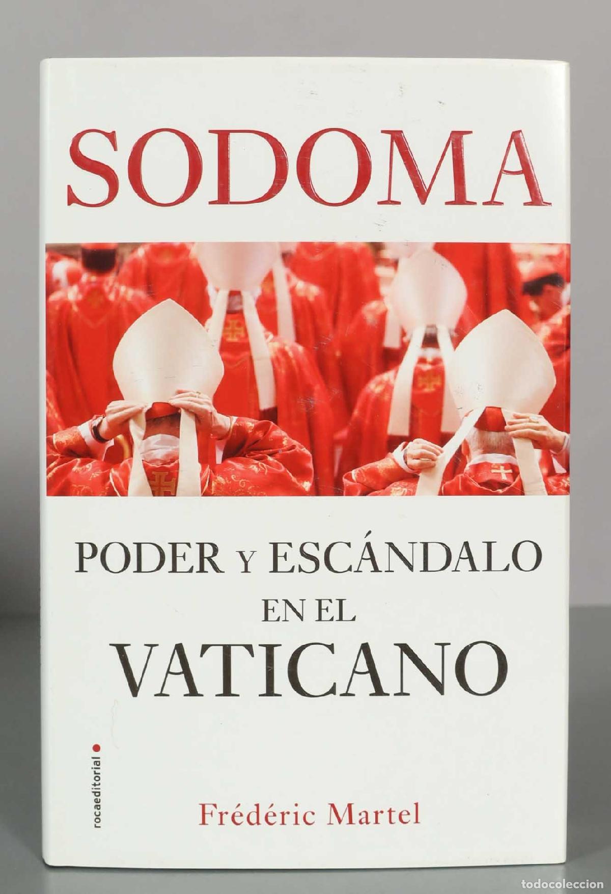 Libros de segunda mano: Sodoma: Poder y esc&aacute;ndalo en el Vaticano - Fr&eacute;d&eacute;ric Martel - Roca Editorial
