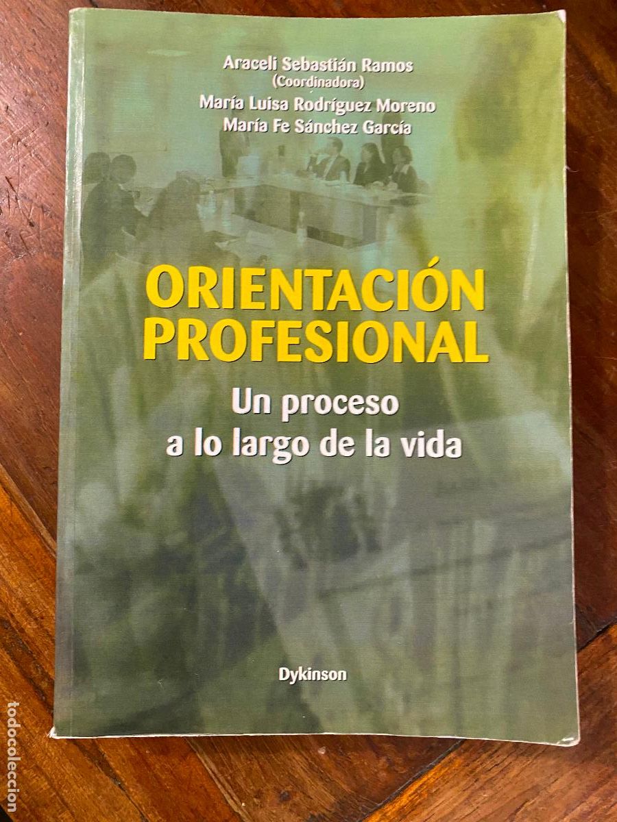 Libros de segunda mano: ORIENTACI&Oacute;N PROFESIONAL. UN PROCESO A LO LARGO DE LA VIDA. ARACELI SEBASTIAN RAMOS