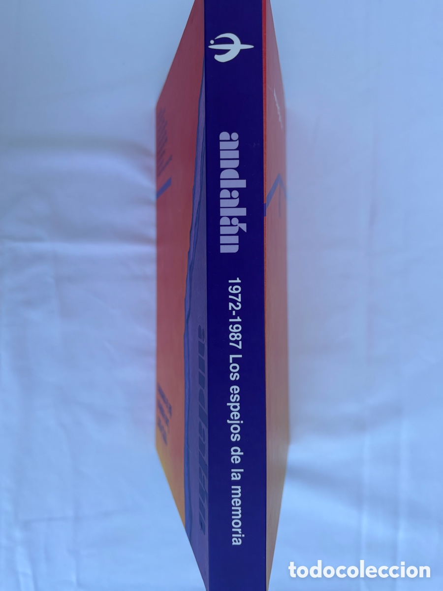 Libros de segunda mano: &bull;ANDAL&Aacute;N. 1972-1987. LOS ESPEJOS DE LA MEMORIA.- VVAA - Foto 5