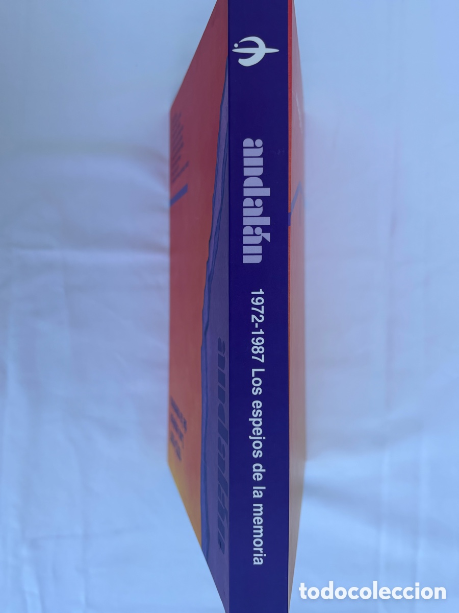 Libros de segunda mano: &bull;ANDAL&Aacute;N. 1972-1987. LOS ESPEJOS DE LA MEMORIA.- VVAA - Foto 6
