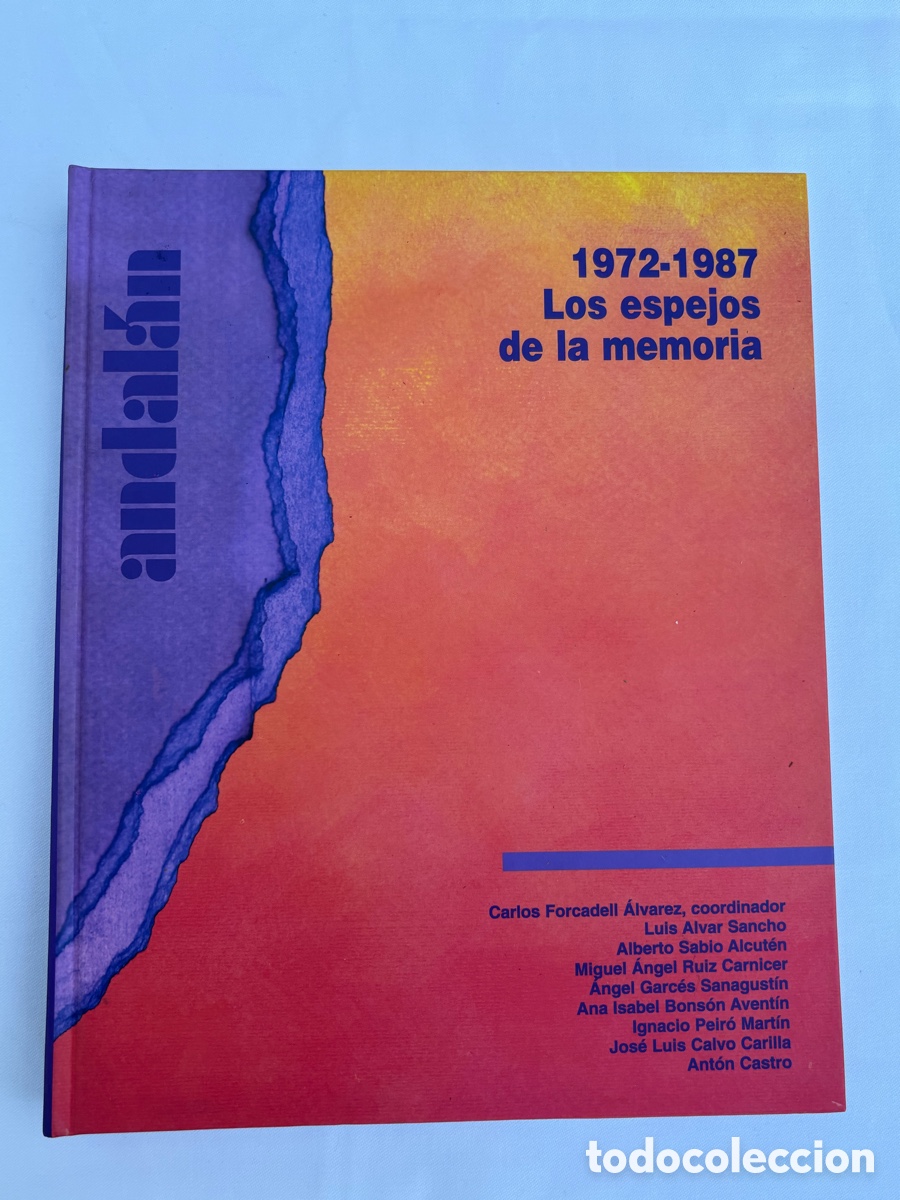 Libros de segunda mano: &bull;ANDAL&Aacute;N. 1972-1987. LOS ESPEJOS DE LA MEMORIA.- VVAA - Foto 8