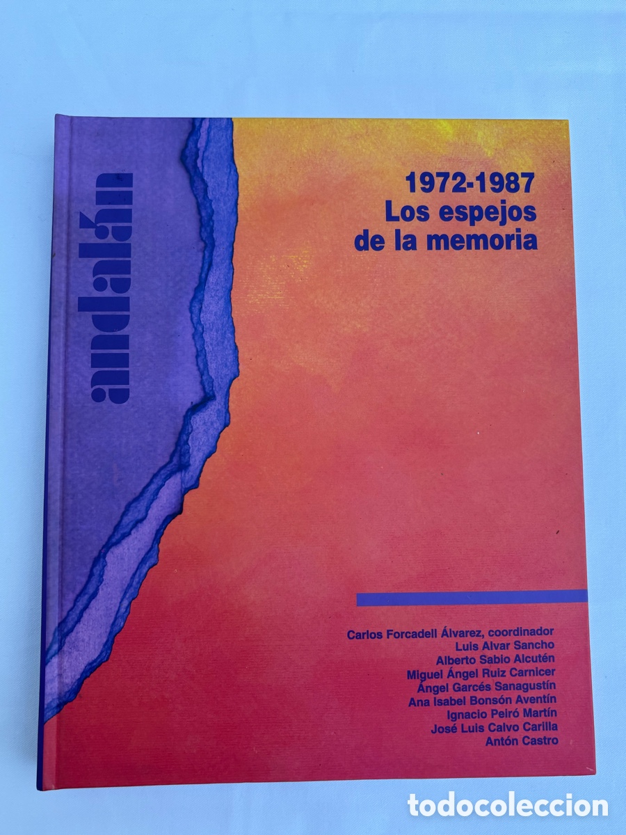 Gebrauchte B&uuml;cher: &bull;ANDAL&Aacute;N. 1972-1987. LOS ESPEJOS DE LA MEMORIA.- VVAA