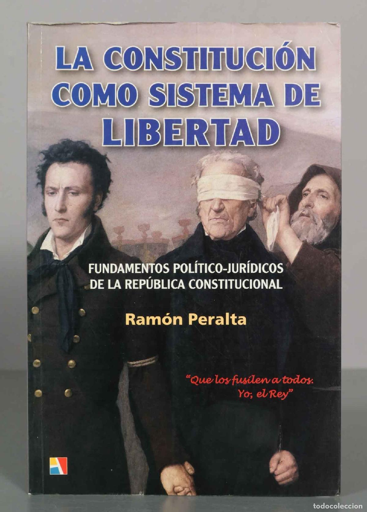 Libros de segunda mano: La Constituci&oacute;n como sistema de libertad: fundamentos pol&iacute;tico-jur&iacute;dicos de la rep&uacute;blica constitucio