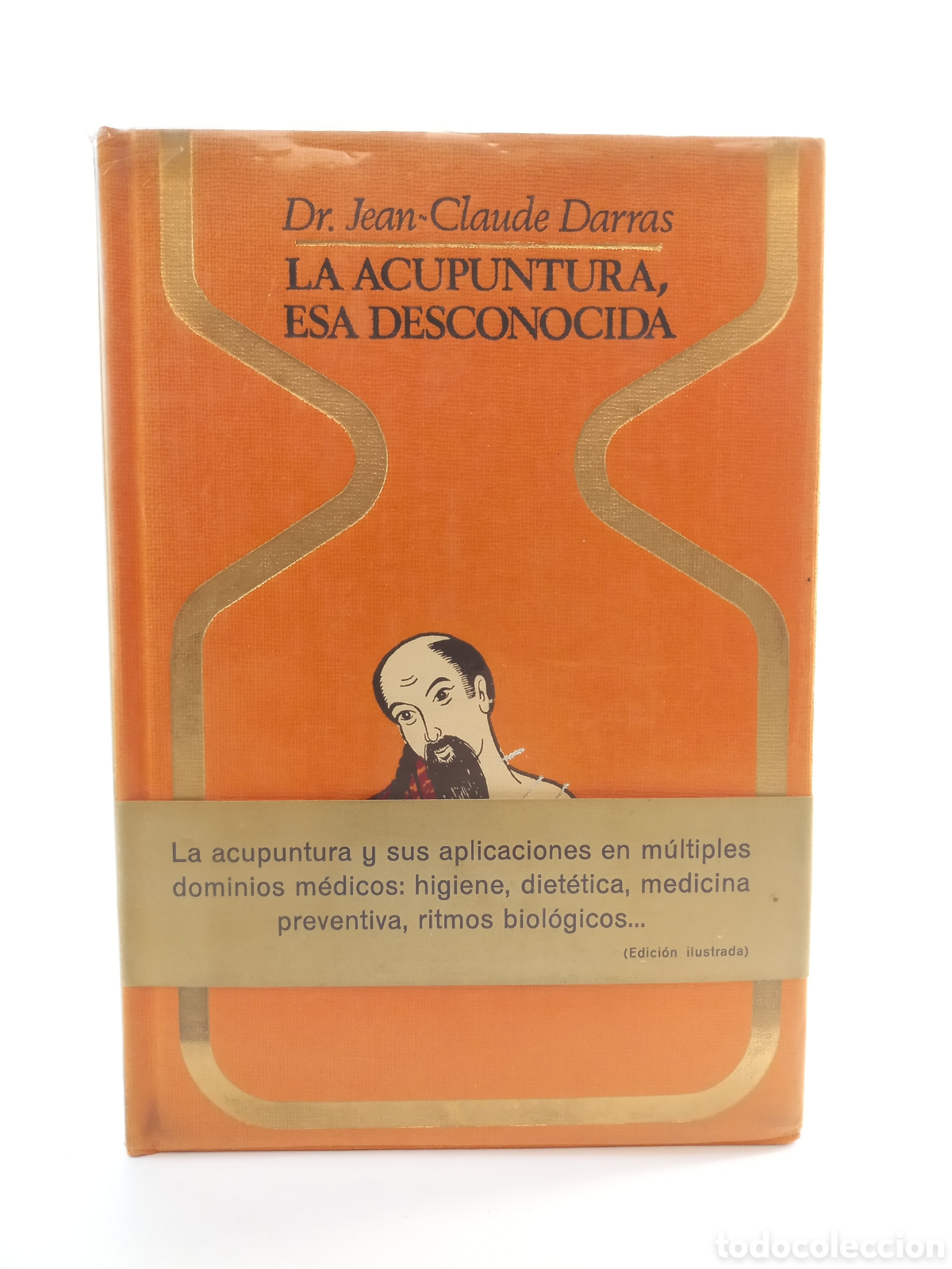 Libros de segunda mano: La acupuntura, esa desconocida. Jean-Claude Darras. Plaza y Jan&eacute;s, otros mundos, primera edici&oacute;n,