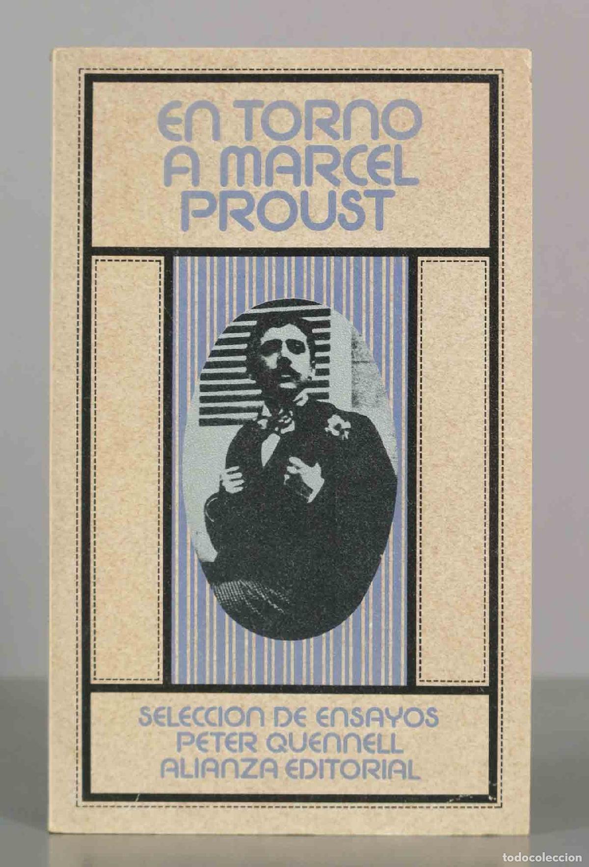 Libros de segunda mano: EN TORNO A MARCEL PROUST. SELECCION DE ENSAYOS PETER QUENNELL. ALIANZA EDITORIAL