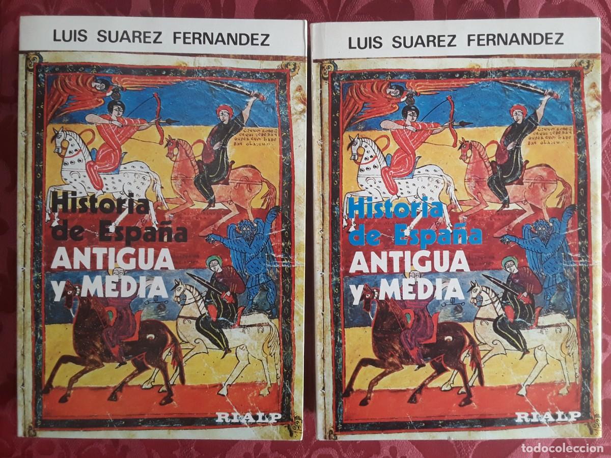 Libros de segunda mano: HISTORIA DE ESPA&Ntilde;A ANTIGUA Y MEDIA. LUIS SU&Aacute;REZ FERN&Aacute;NDEZ. DOS TOMOS.