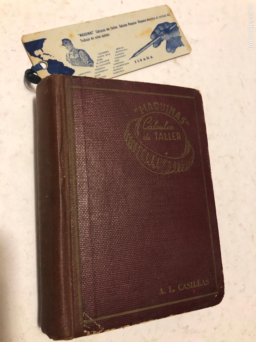 Libros de segunda mano: Libro M&aacute;quinas C&aacute;lculos de Taller - A. L. Casillas - A&ntilde;o 1953 (Edici&oacute;n Piel Editorial)