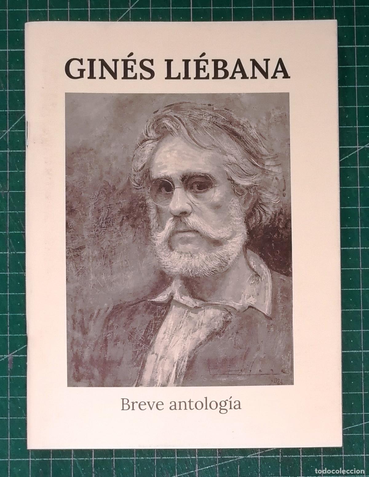 Libros de segunda mano: BREVE ANTOLOG&Iacute;A / Gin&eacute;s Li&eacute;bana ; presentaci&oacute;n y selecci&oacute;n de textos, Bernardo R&iacute;os. - Ayuntamiento