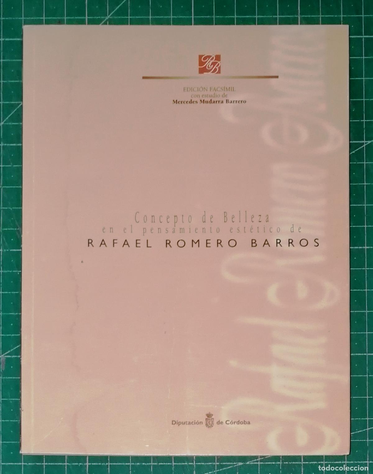 Libros de segunda mano: CONCEPTO DE BELLEZA EN EL PENSAMIENTO EST&Eacute;TICO DE RAFAEL ROMERO BARROS. - Ed. Facs&iacute;mil. - 1997