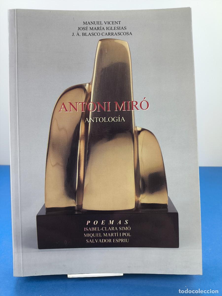 Libros de segunda mano: ANTONIO MIR&Oacute;. ANTOLOGIA / VV.AA / 1999