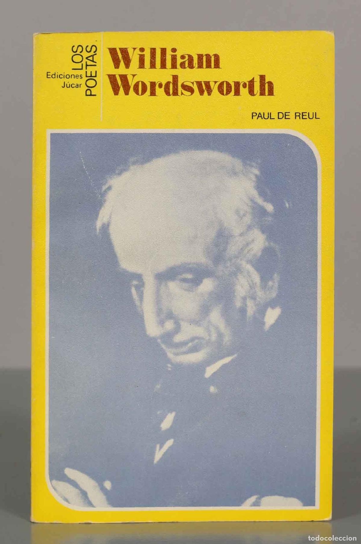 Libros de segunda mano: William Wordsworth. LOS POETAS.