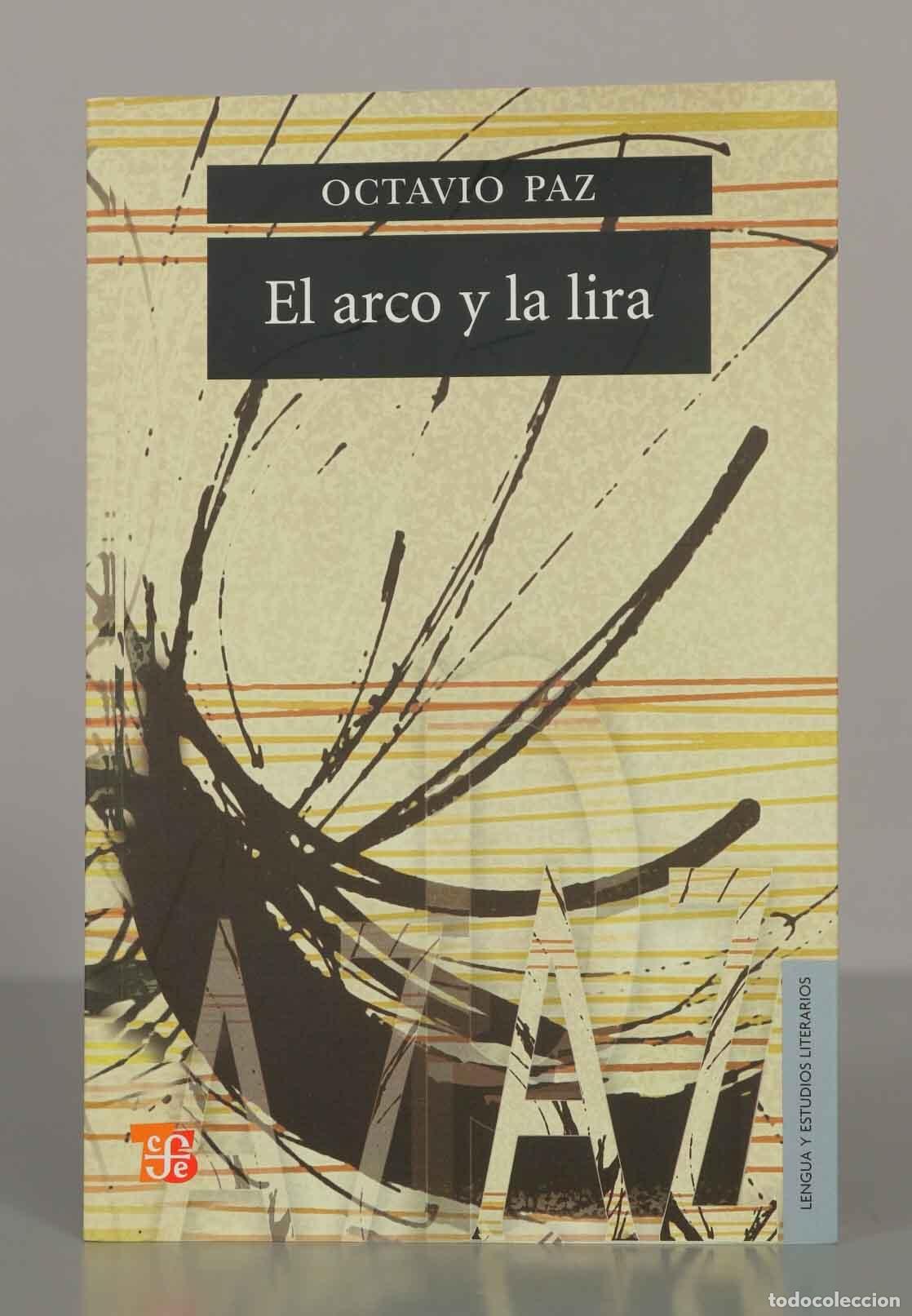 Libros de segunda mano: OCTAVIO PAZ. El arco y la lira.