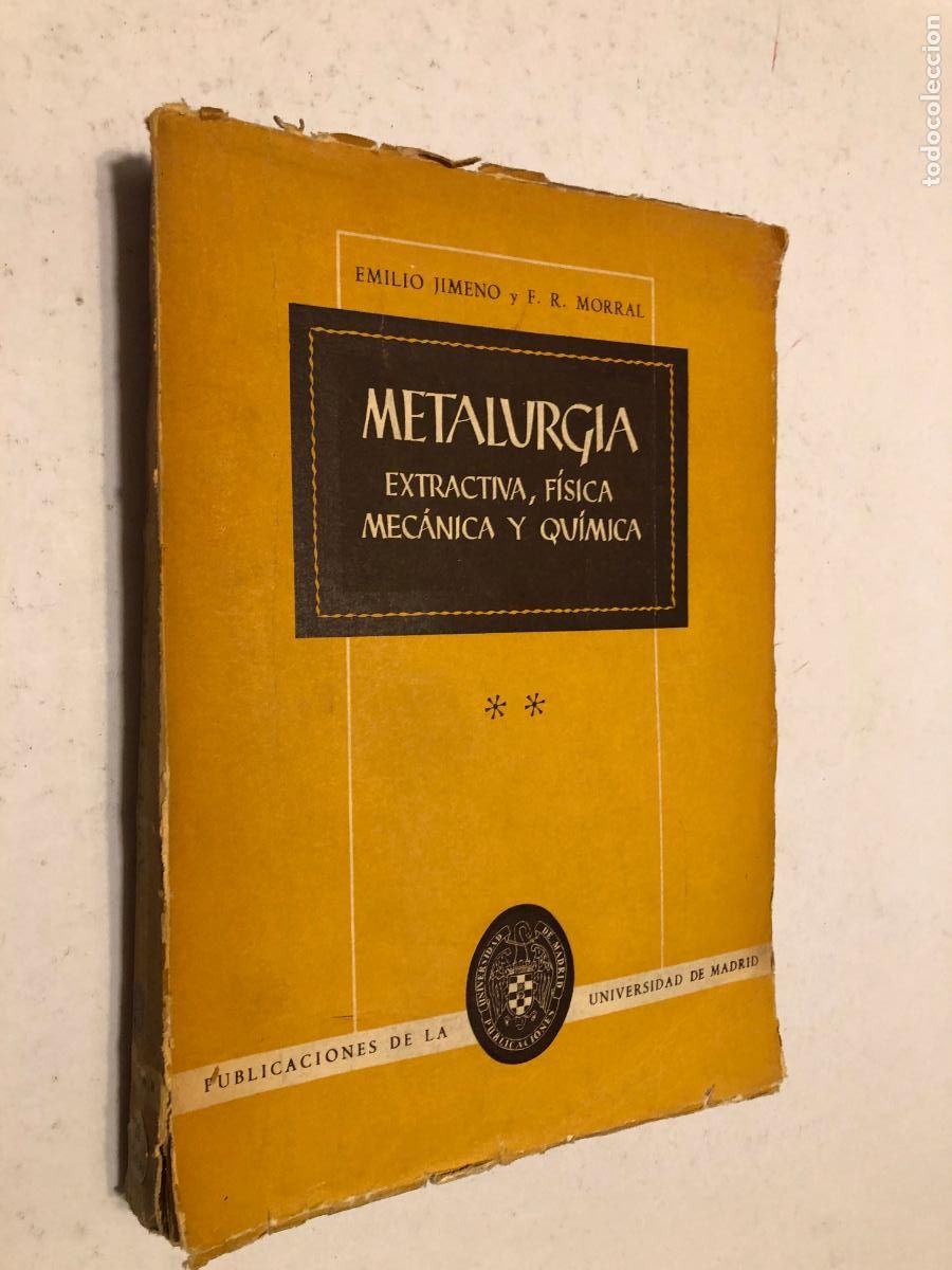 Libros de segunda mano: Libro Metalurgia Tomo II (1955) - Emilio Jimeno y F.R. Morral - Universidad de Madrid