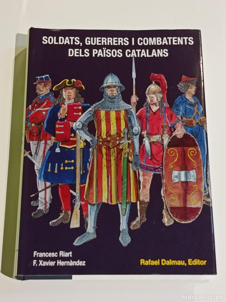 Libros de segunda mano: Soldats guerrers i combatents Dels paisos catalans