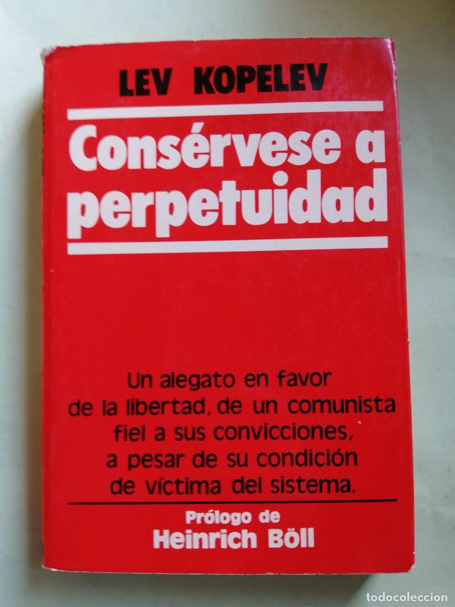 Libros de segunda mano: CONSERVESE A PERPETUIDAD (LEV KOPELEV)