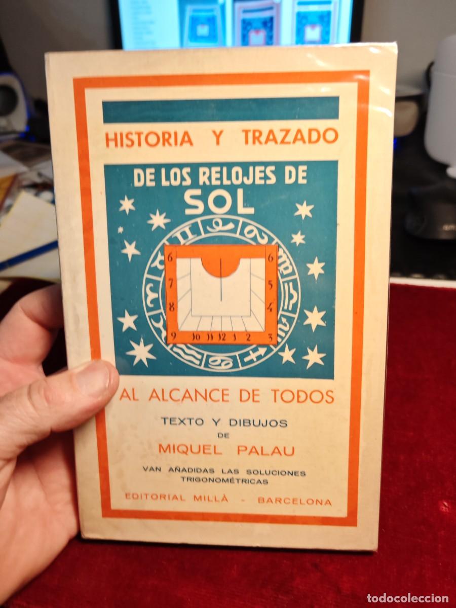 Libros de segunda mano: Libro historia y trazado de los relojes de sol al alcance de todos
