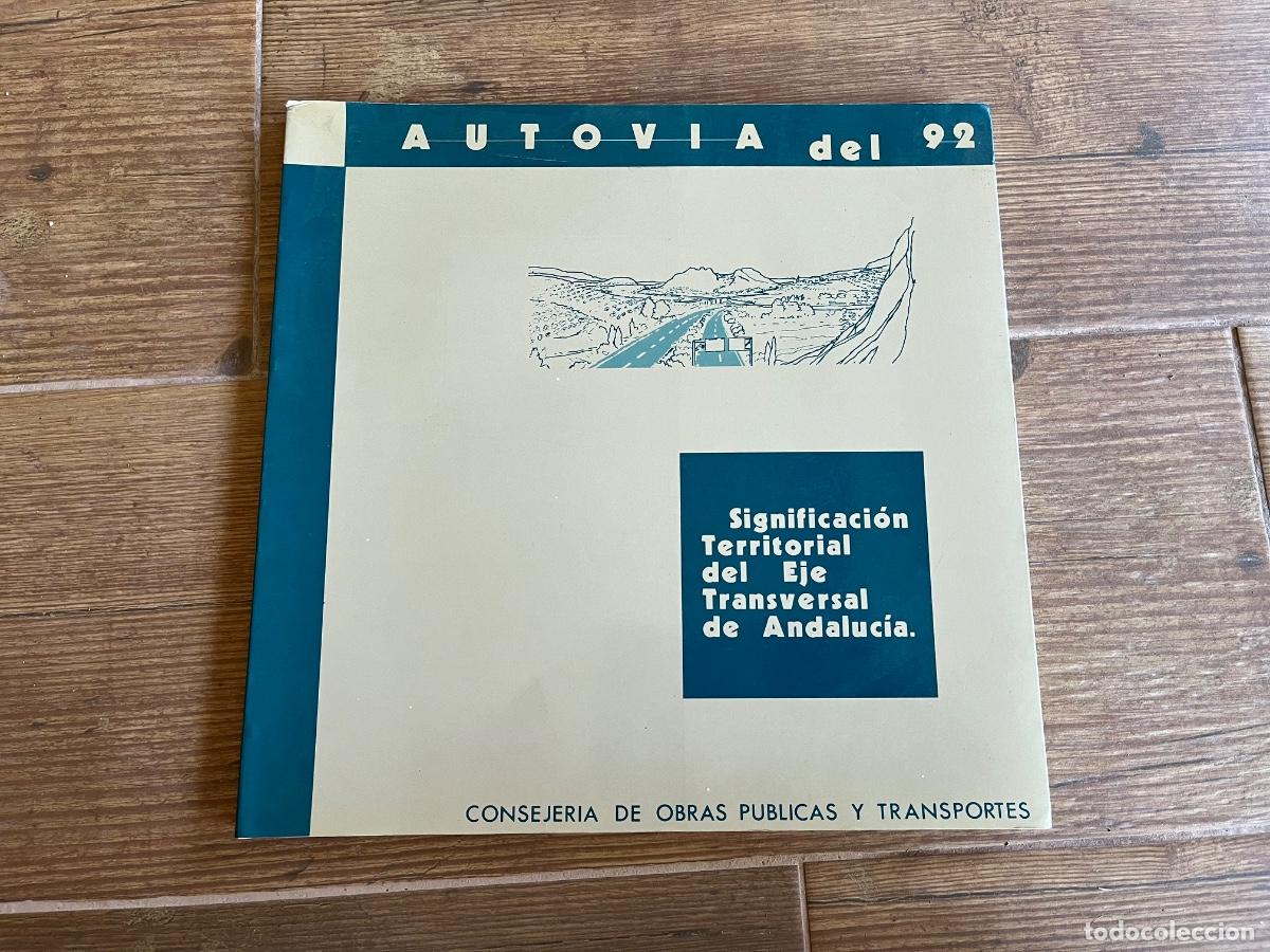 Libros de segunda mano: Autov&iacute;a del 92. Significaci&oacute;n territorial del eje transversal de Andaluc&iacute;a.