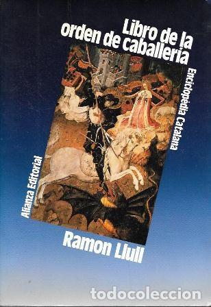 Libros de segunda mano: LIBRO DE LA ORDEN DE CABALLERIA - LLULL, RAMON - A-H-2104
