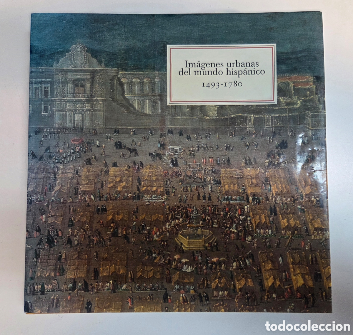 Libros de segunda mano: IMAGENES URBANAS DEL MUNDO HISPANICO 1493-1780. R. L. Kagan 1998