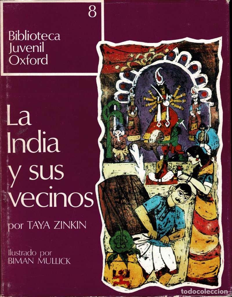 Libros de segunda mano: Biblioteca Juvenil Oxford Vol. 8. La India y sus vecinos - Taya Zinkin, Biman Mullick